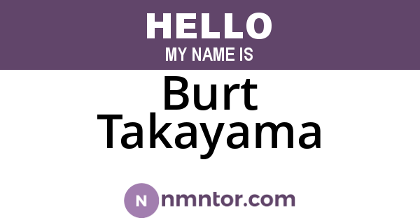 Burt Takayama