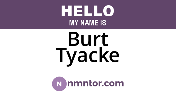Burt Tyacke