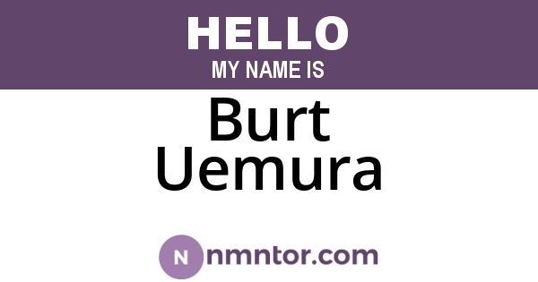 Burt Uemura