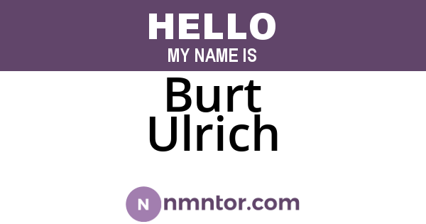 Burt Ulrich