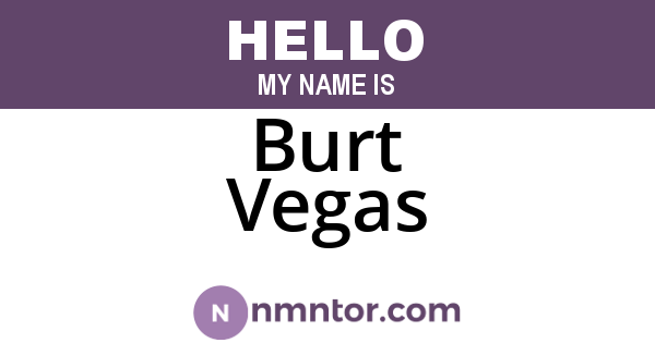 Burt Vegas