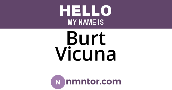 Burt Vicuna