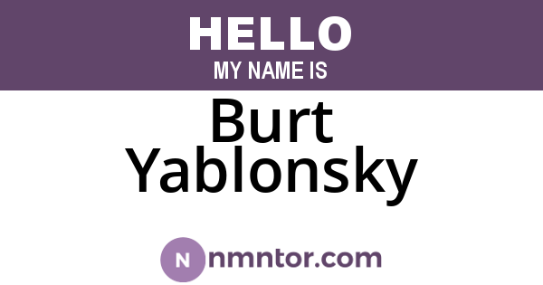 Burt Yablonsky
