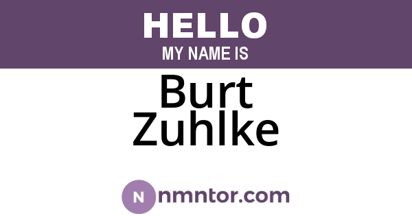 Burt Zuhlke