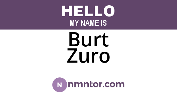 Burt Zuro