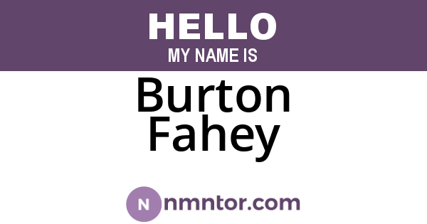 Burton Fahey