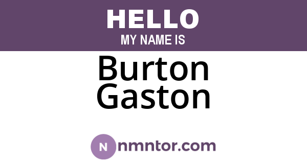 Burton Gaston
