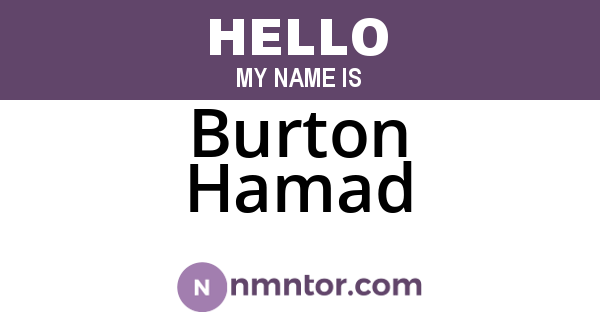Burton Hamad