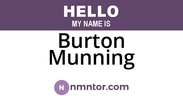 Burton Munning