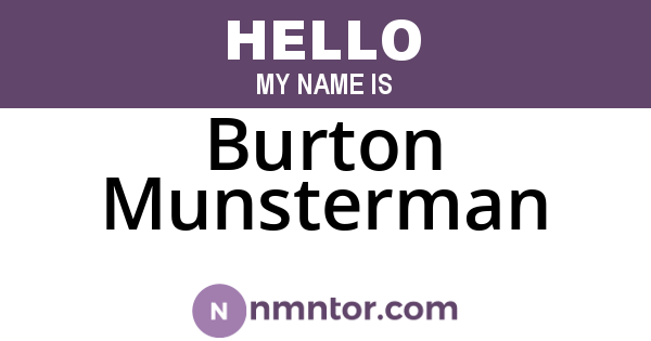 Burton Munsterman