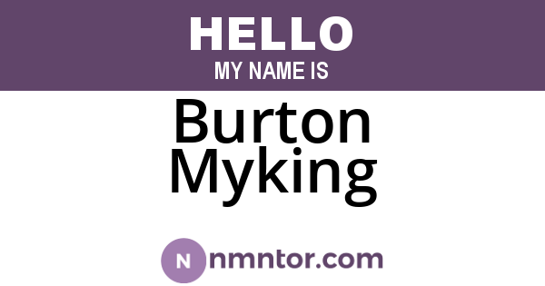 Burton Myking