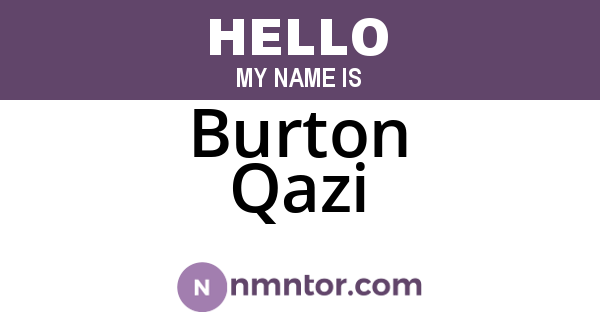 Burton Qazi