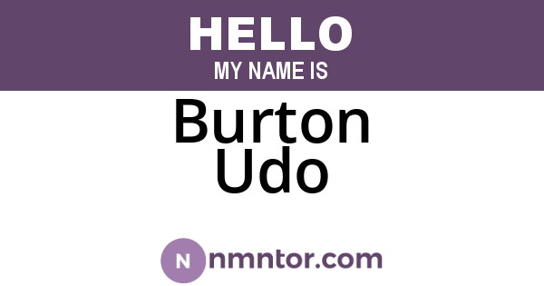 Burton Udo