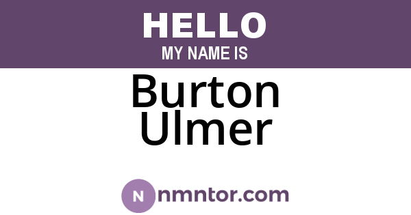 Burton Ulmer