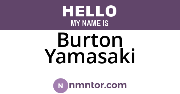 Burton Yamasaki