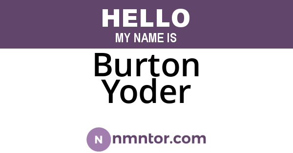 Burton Yoder