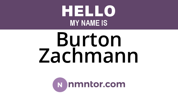 Burton Zachmann