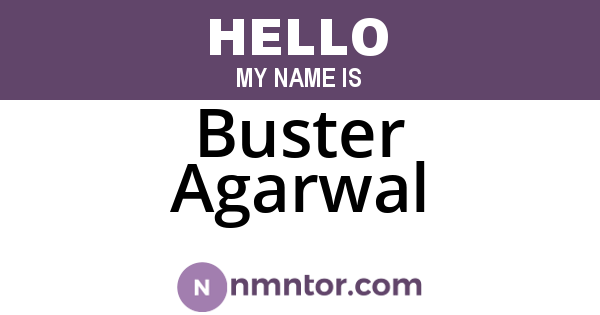Buster Agarwal