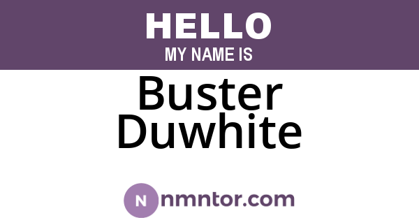 Buster Duwhite