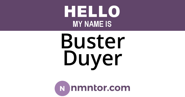 Buster Duyer