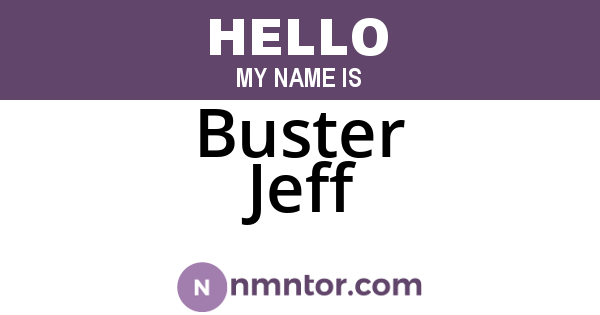 Buster Jeff