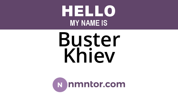 Buster Khiev