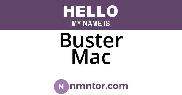 Buster Mac