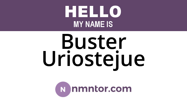 Buster Uriostejue