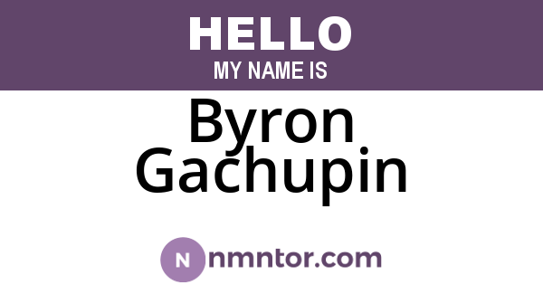 Byron Gachupin