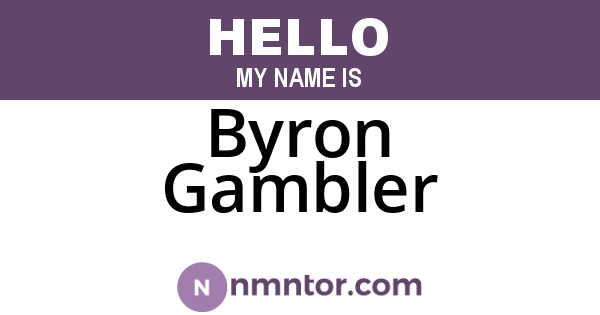 Byron Gambler