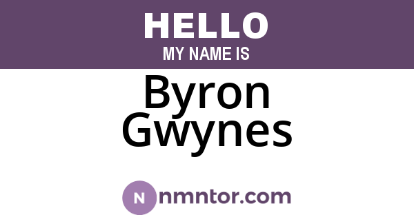 Byron Gwynes
