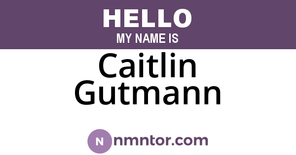 Caitlin Gutmann