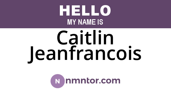 Caitlin Jeanfrancois