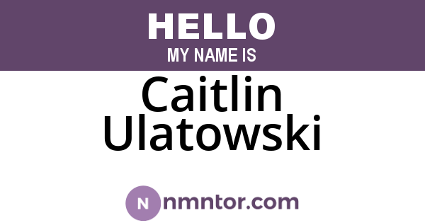 Caitlin Ulatowski