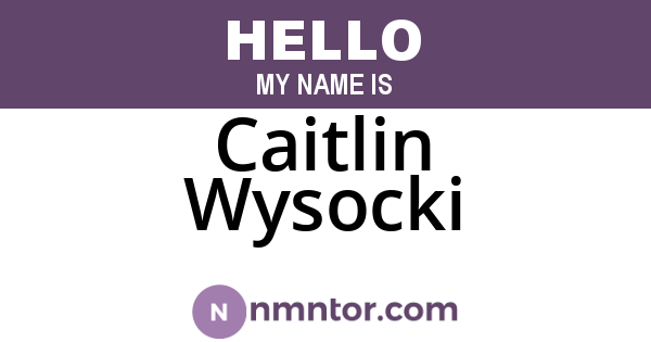 Caitlin Wysocki