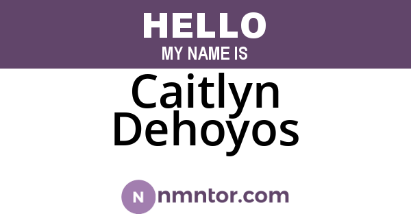 Caitlyn Dehoyos