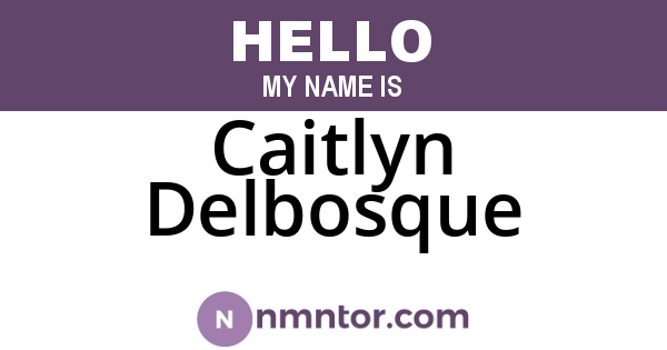 Caitlyn Delbosque
