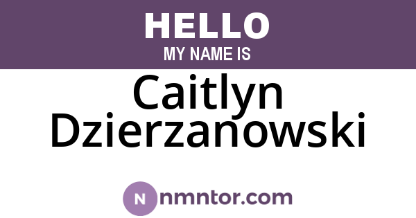 Caitlyn Dzierzanowski