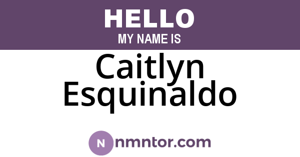 Caitlyn Esquinaldo