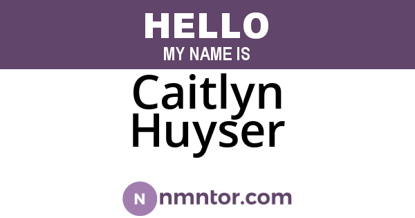 Caitlyn Huyser