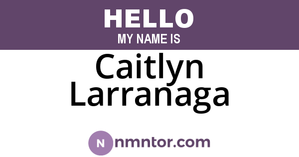 Caitlyn Larranaga