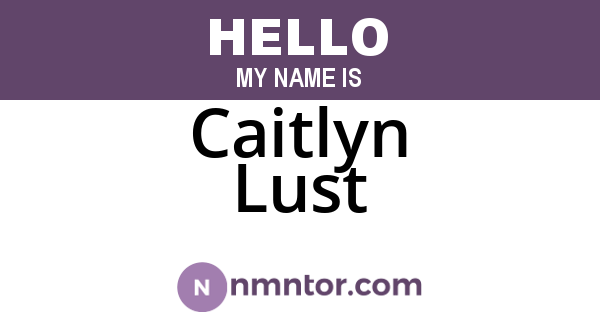 Caitlyn Lust