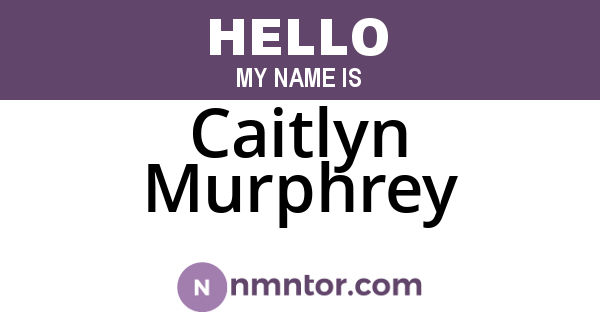 Caitlyn Murphrey