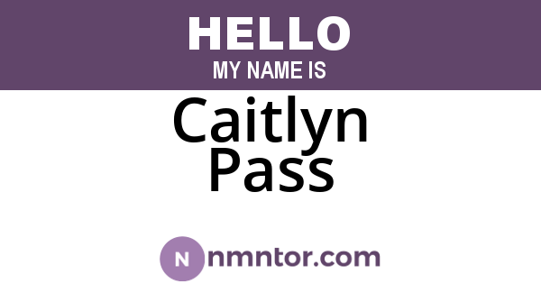 Caitlyn Pass