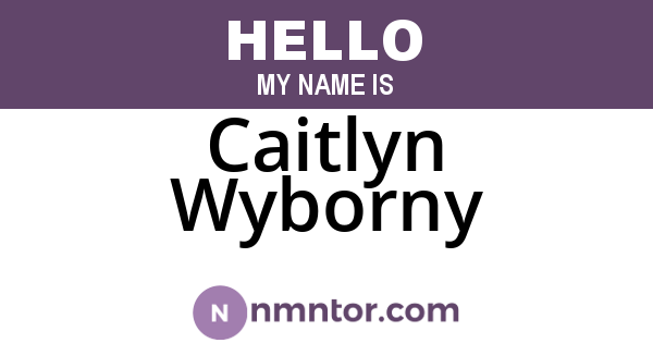 Caitlyn Wyborny