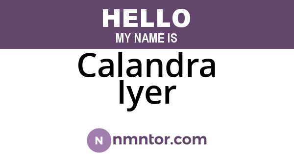 Calandra Iyer