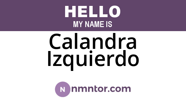 Calandra Izquierdo