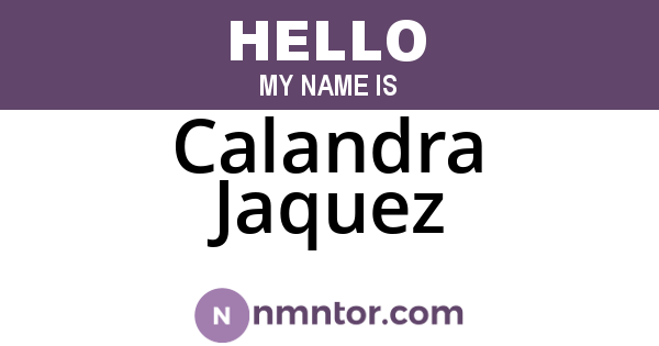 Calandra Jaquez