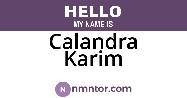 Calandra Karim