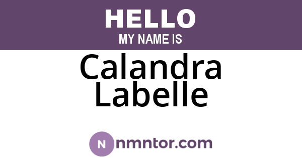 Calandra Labelle